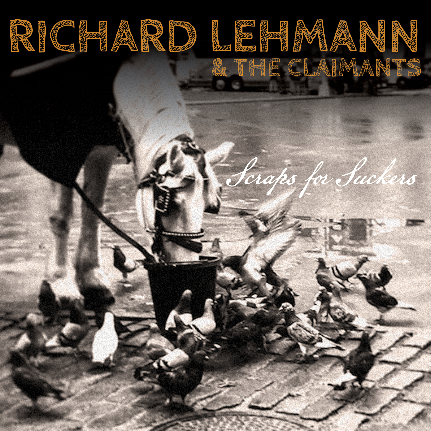 "Scraps for Suckers" - The debut album by Richard Lehmann and The Claimants